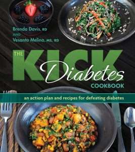 Cover of The Kick Diabetes Cookbook by Brenda Davis and Vesanto Melina, noted dietitians. Showcases three delicious vegan dishes: a seed-topped salad, berry medley with strawberry, and hearty bean vegetable stew. Subtext: an action plan and recipes for defeating diabetes.