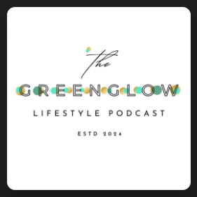 Logo for The GreenGlow Lifestyle Podcast with text ESTD 2024 below. The word GREENGLOW features colorful circles on the letters, and the background is white.